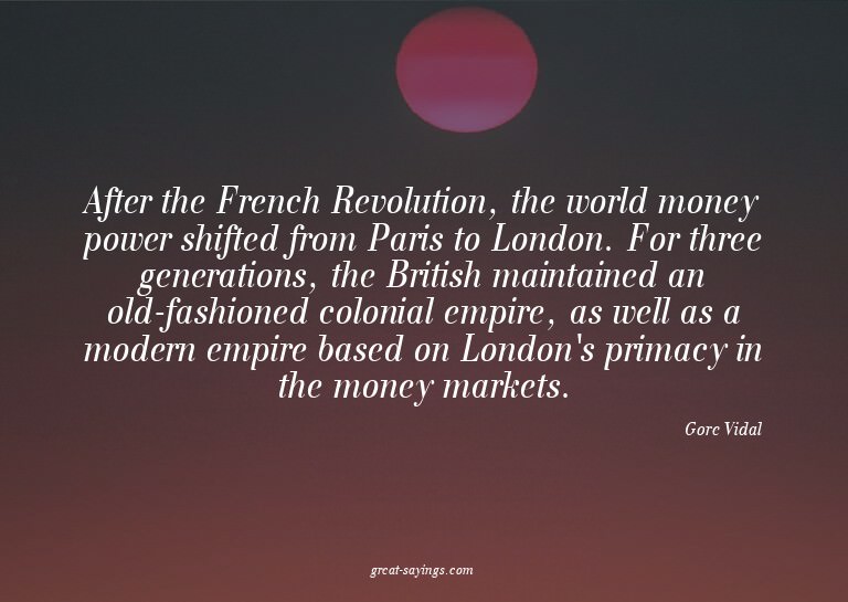 After the French Revolution, the world money power shif