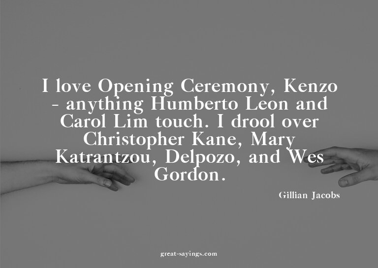 I love Opening Ceremony, Kenzo - anything Humberto Leon