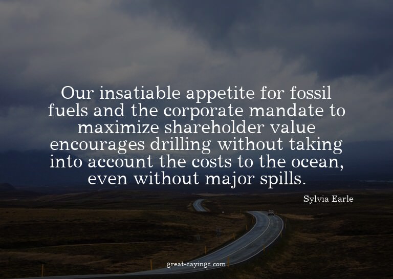 Our insatiable appetite for fossil fuels and the corpor