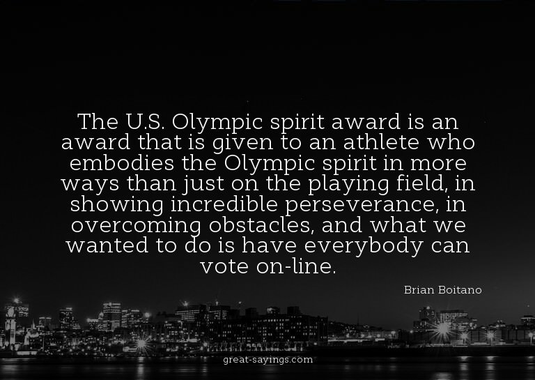 The U.S. Olympic spirit award is an award that is given