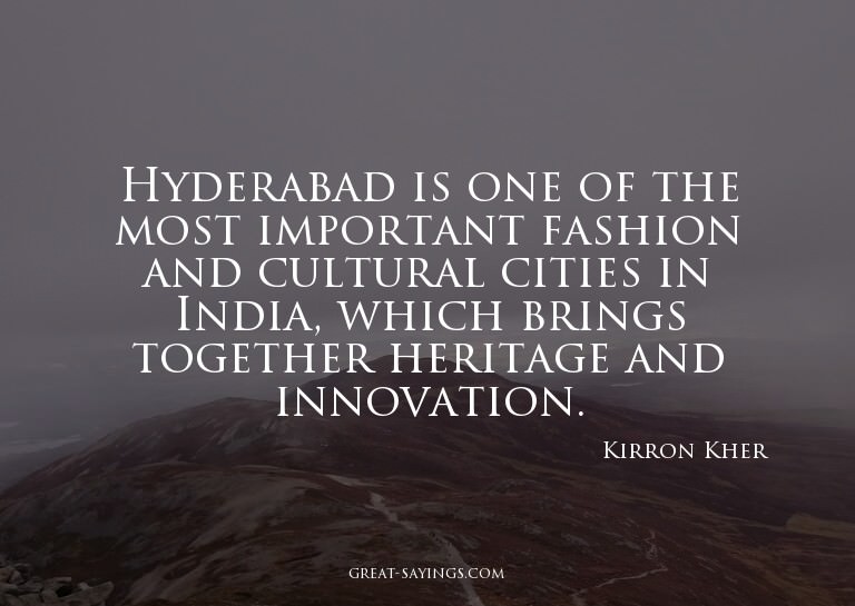 Hyderabad is one of the most important fashion and cult