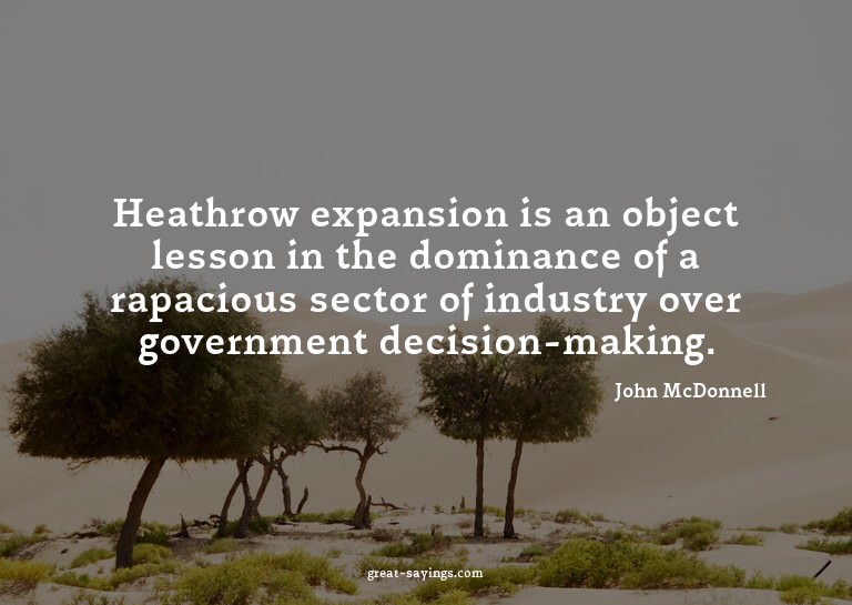Heathrow expansion is an object lesson in the dominance