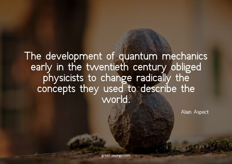 The development of quantum mechanics early in the twent