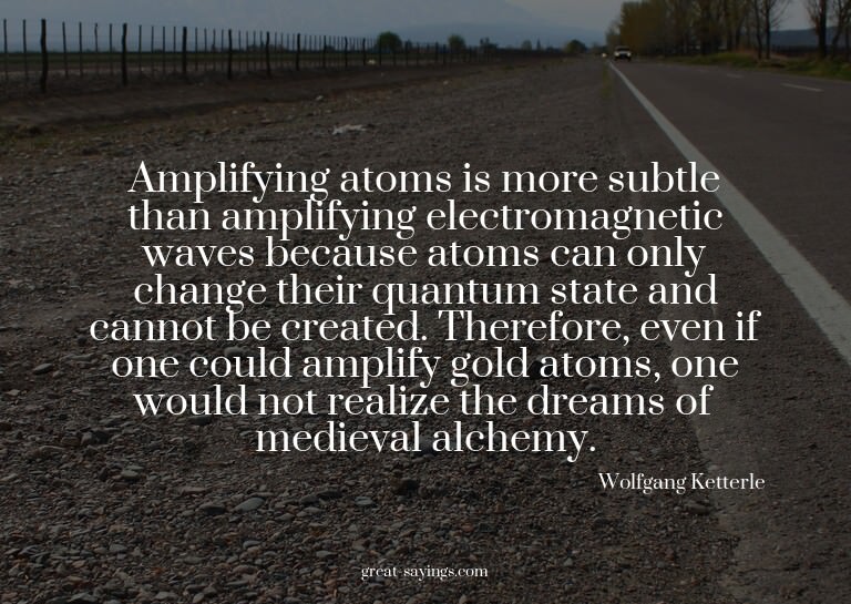 Amplifying atoms is more subtle than amplifying electro