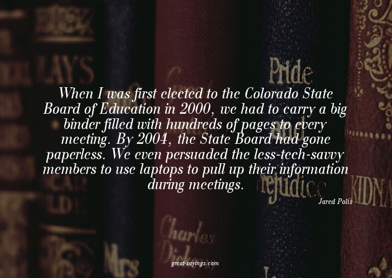 When I was first elected to the Colorado State Board of