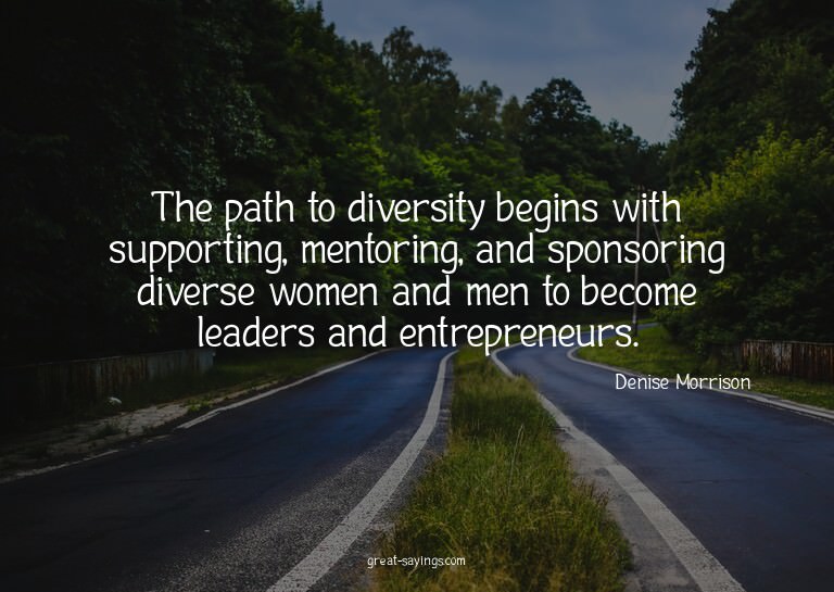 The path to diversity begins with supporting, mentoring