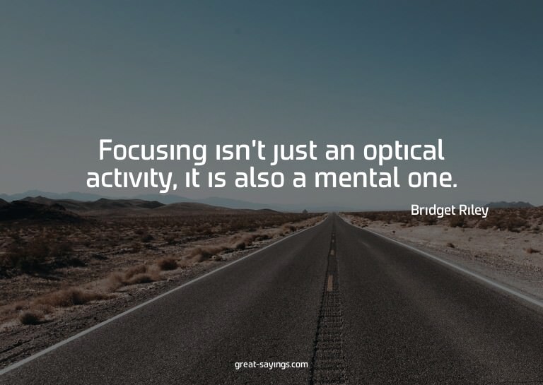 Focusing isn't just an optical activity, it is also a m