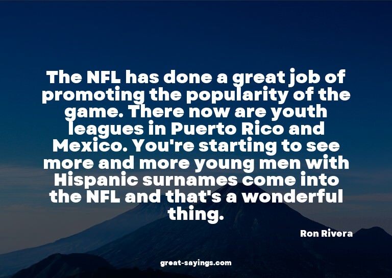 The NFL has done a great job of promoting the popularit