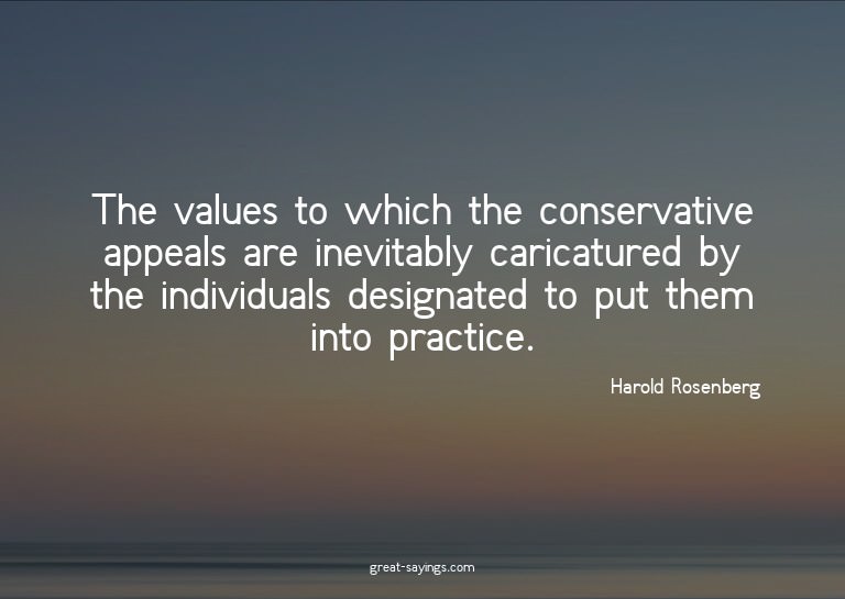 The values to which the conservative appeals are inevit
