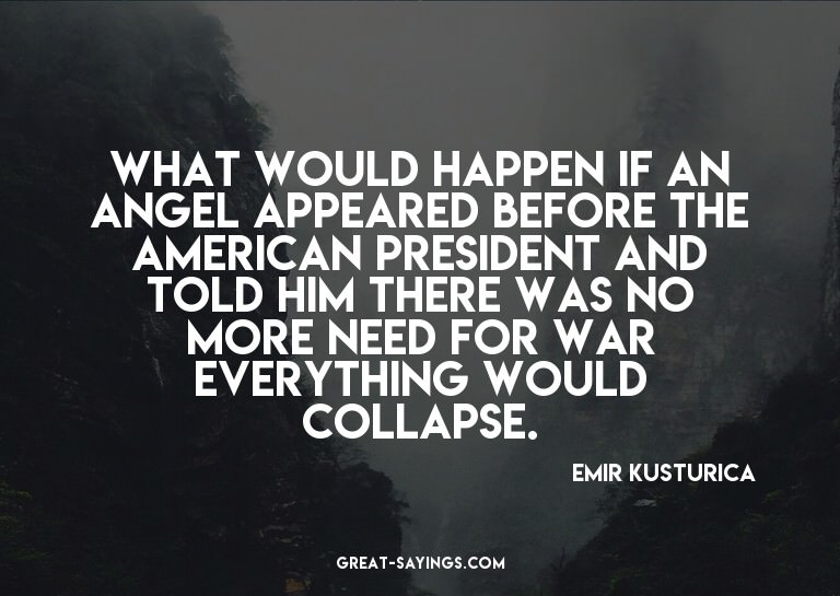 What would happen if an angel appeared before the Ameri