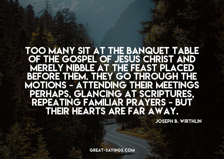 Too many sit at the banquet table of the gospel of Jesu