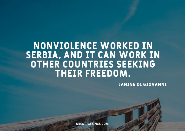 Nonviolence worked in Serbia, and it can work in other