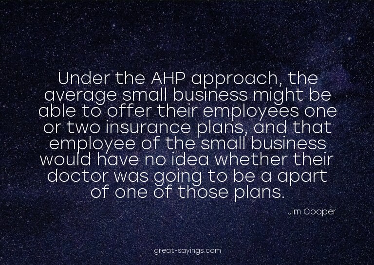 Under the AHP approach, the average small business migh