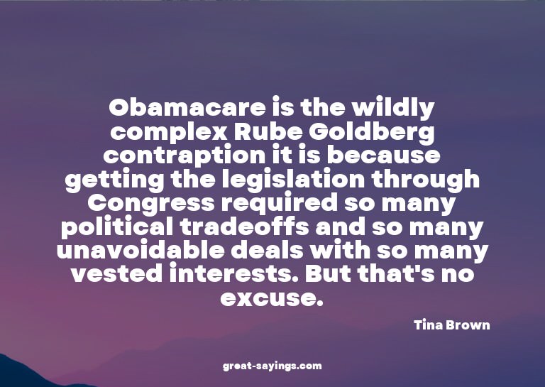 Obamacare is the wildly complex Rube Goldberg contrapti