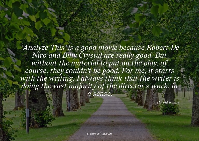 'Analyze This' is a good movie because Robert De Niro a