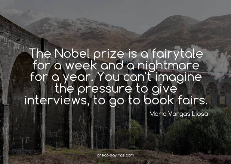 The Nobel prize is a fairytale for a week and a nightma