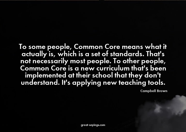 To some people, Common Core means what it actually is,
