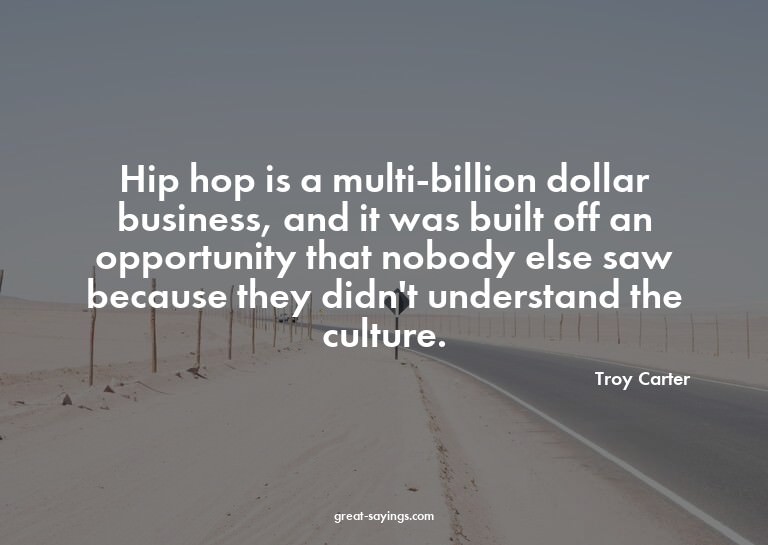 Hip hop is a multi-billion dollar business, and it was