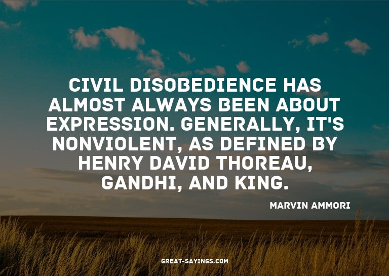 Civil disobedience has almost always been about express