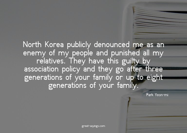 North Korea publicly denounced me as an enemy of my peo