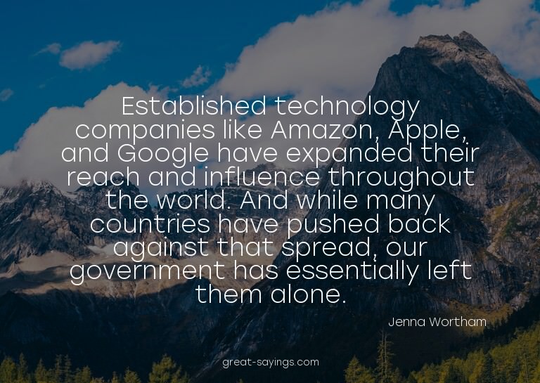 Established technology companies like Amazon, Apple, an