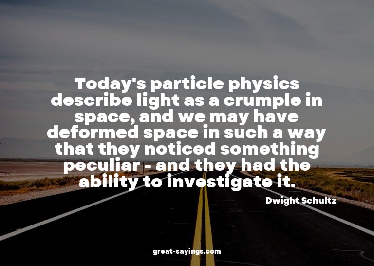 Today's particle physics describe light as a crumple in