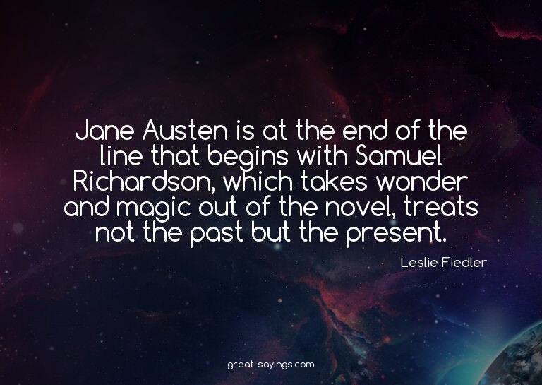 Jane Austen is at the end of the line that begins with