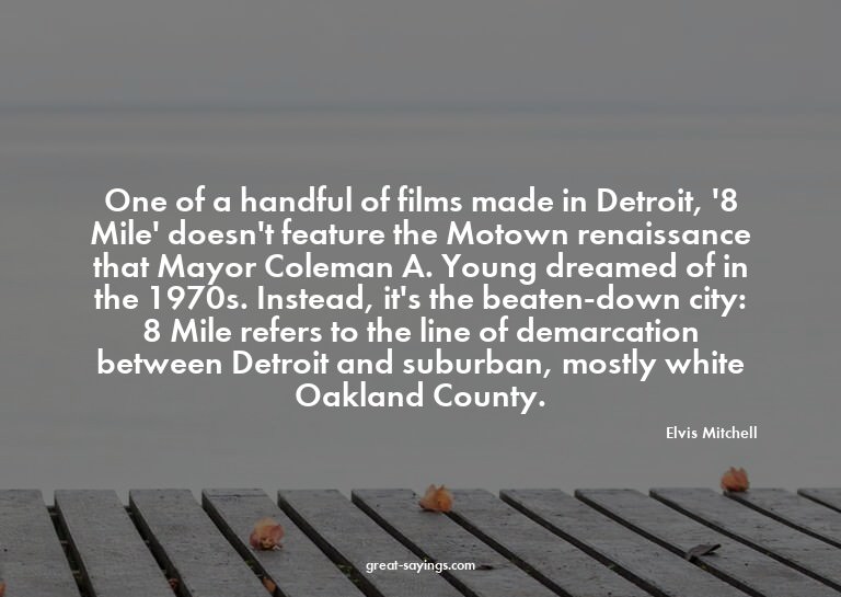 One of a handful of films made in Detroit, '8 Mile' doe