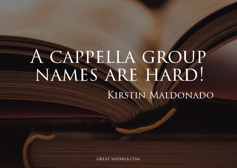 A cappella group names are hard!

