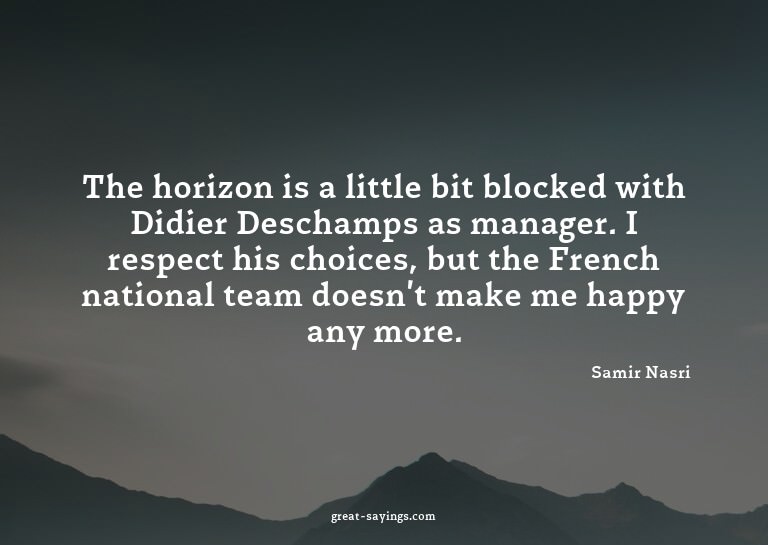 The horizon is a little bit blocked with Didier Descham