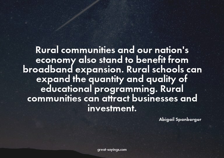 Rural communities and our nation's economy also stand t