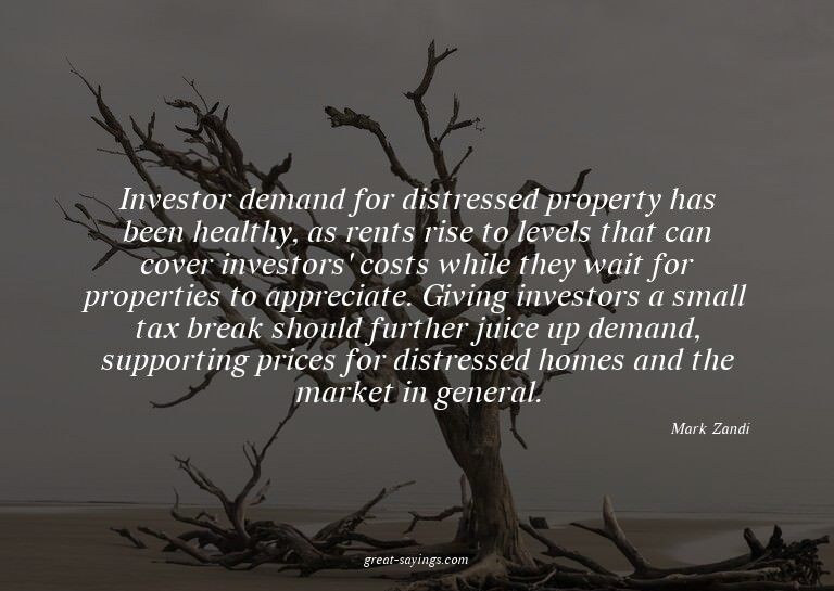 Investor demand for distressed property has been health