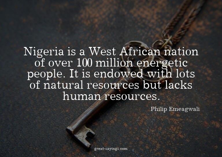 Nigeria is a West African nation of over 100 million en