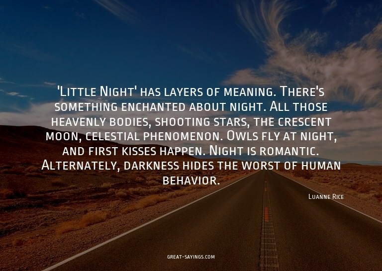 'Little Night' has layers of meaning. There's something