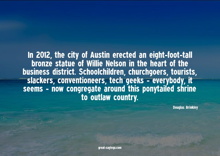 In 2012, the city of Austin erected an eight-foot-tall