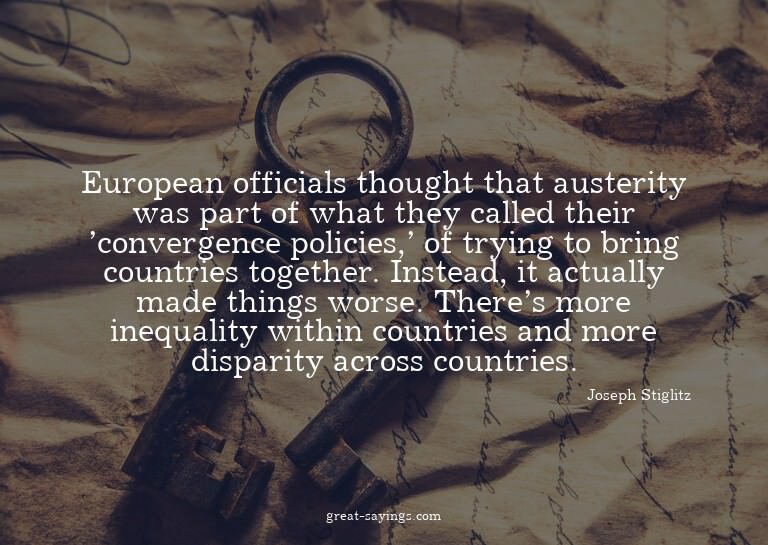 European officials thought that austerity was part of w