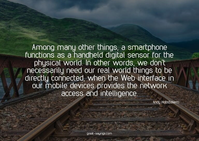 Among many other things, a smartphone functions as a ha