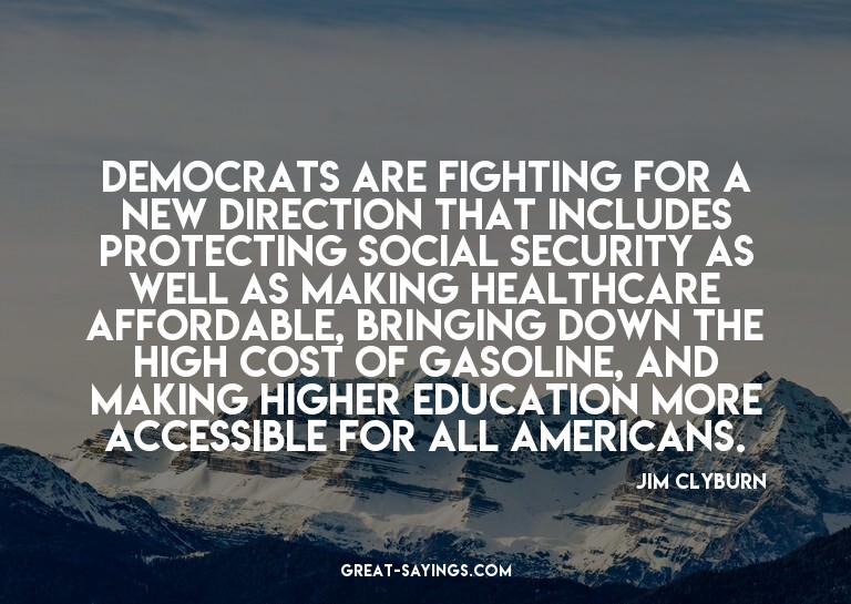 Democrats are fighting for a new direction that include
