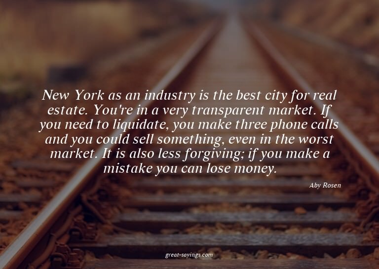 New York as an industry is the best city for real estat