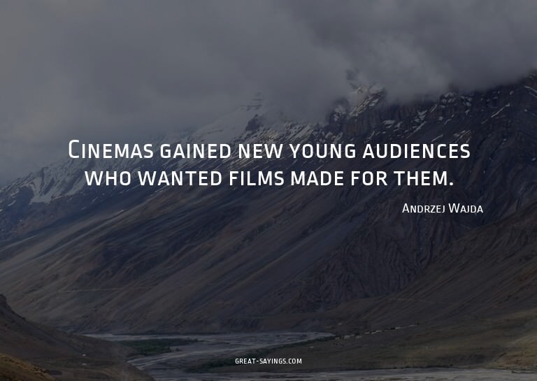 Cinemas gained new young audiences who wanted films mad