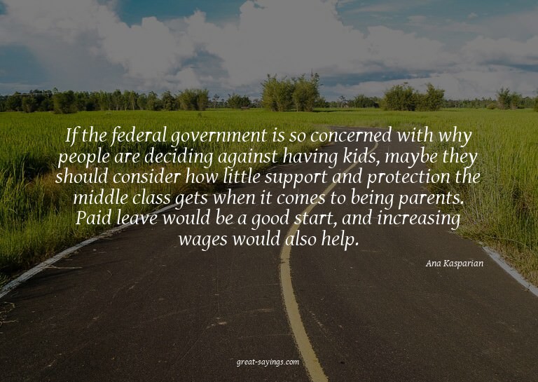 If the federal government is so concerned with why peop