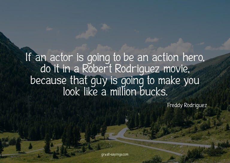 If an actor is going to be an action hero, do it in a R