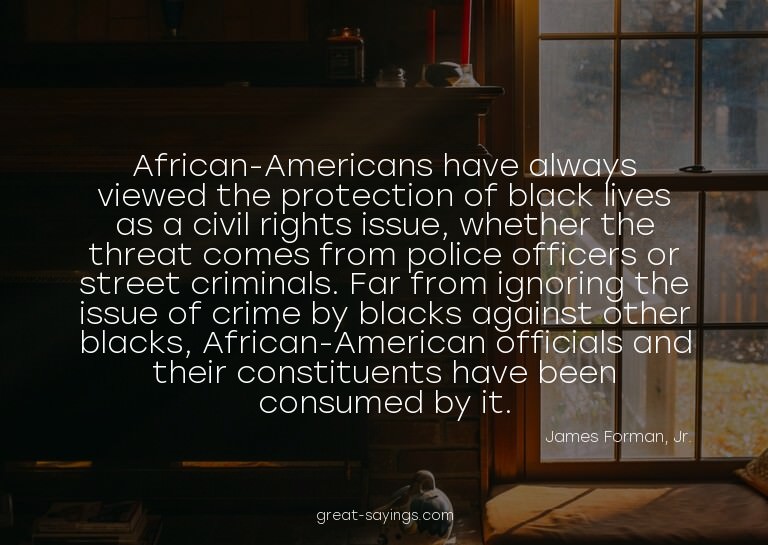 African-Americans have always viewed the protection of