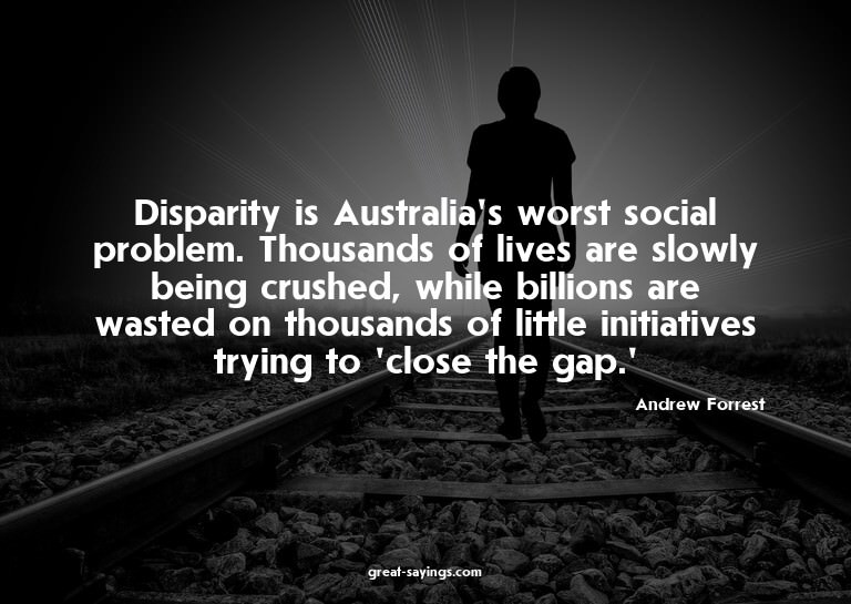 Disparity is Australia's worst social problem. Thousand