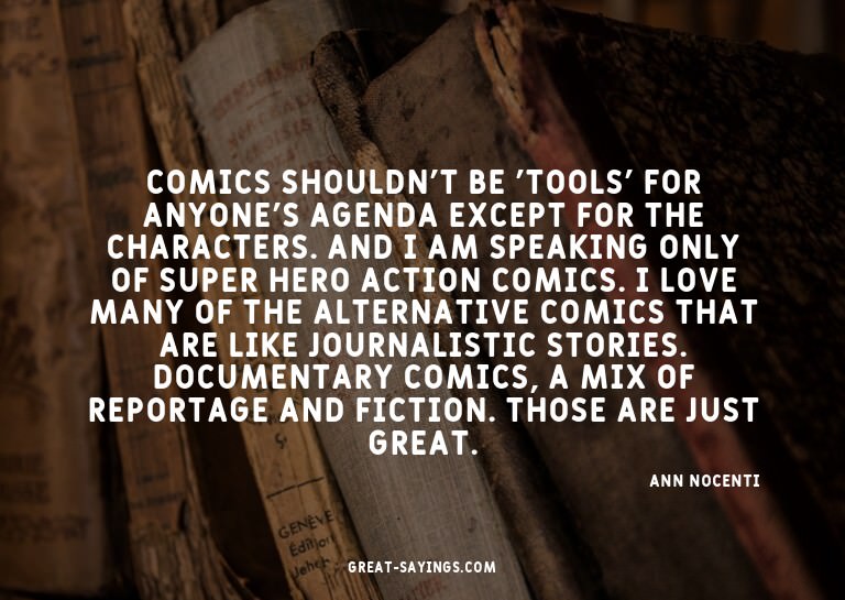 Comics shouldn't be 'tools' for anyone's agenda except
