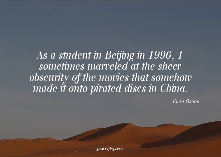As a student in Beijing in 1996, I sometimes marveled a