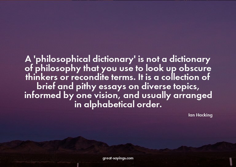 A 'philosophical dictionary' is not a dictionary of phi