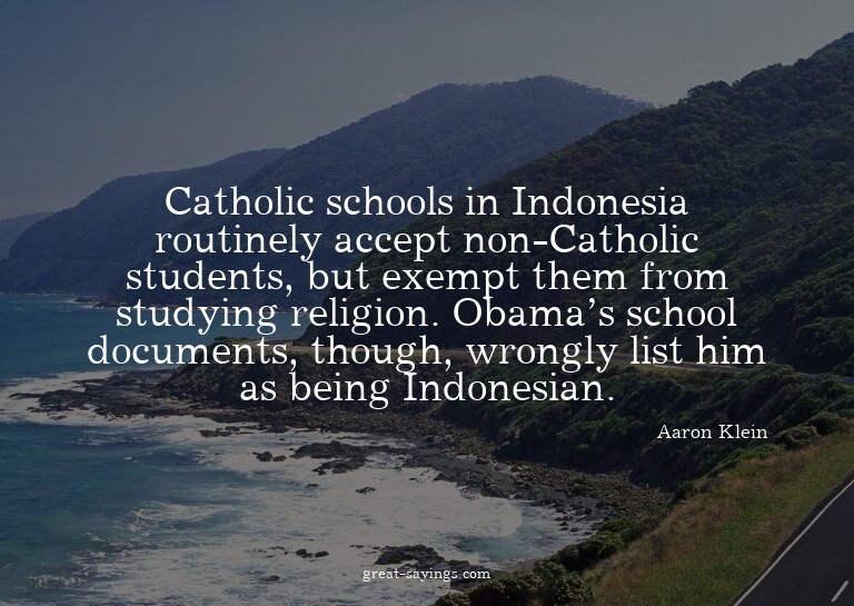 Catholic schools in Indonesia routinely accept non-Cath
