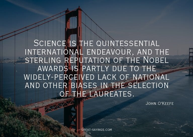 Science is the quintessential international endeavour,