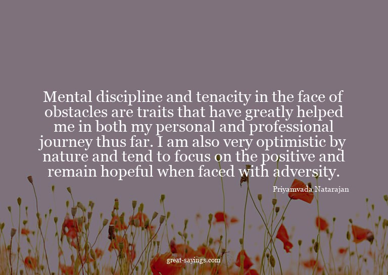 Mental discipline and tenacity in the face of obstacles